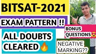 BITSAT -2021 EXAM PATTERN EXPLAINED! ll All doubts cleared ll bitsat 2021 special ll ENGINEERING ll