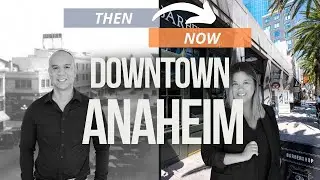 Downtown Anaheim History - from Saloons and Blacksmiths to Bars, Coffee Shops, and Restaurants