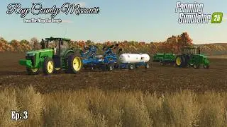 Fall Tillage in a New Way! - Ray County, Missouri Ep. 3 | Farming Simulator 25