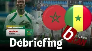 SUIVEZ EN DIRECT BANTAMBA CAN AVEC ASS MAMOUNE ET SA TEAM :DEBRIEFING FINAL MATCH  MAROC VS SENEGAL