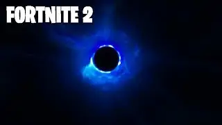Что происходит с Fortnite (Черная дыра) Fortnite 2 выходит!