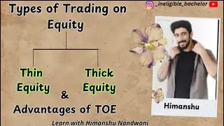 Types of Trading on Equity | Thin Equity | Thick Equity | Business Administration | BCom #himanshu