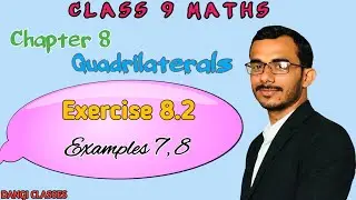 Ex 8.2 Examples 7,8 class 9 maths | chapter 8 class 9 maths | class 9 maths chapter 8 | NCERT