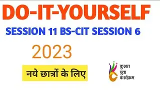DO-IT-YOURSELF BS-CIT SESSION 11 | BS-CIT SESSION 6