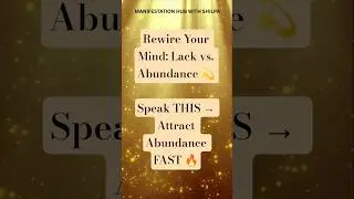 From Lack to Abundance &ndash; Instant Mindset Shift ✨