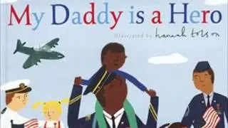 My Daddy Is A Hero