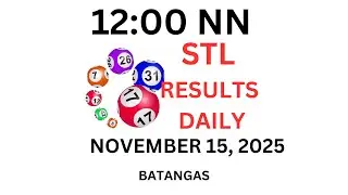 STL BATANGAS  12:00 PM LIVE DRAW  November 15, 2025