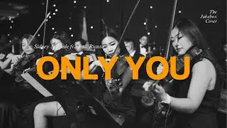 Only You – Sidney Mohede ft. Andi Rianto | Cover by THE JUKEBOX