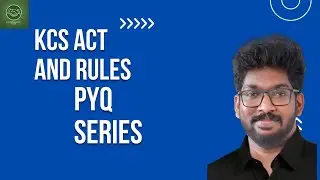 KCS ACT AND RULES -PYQ SERIES