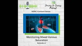 Episode 41: Monitoring Mixed Venous Saturations