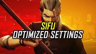 Sifu | Optimized PC Settings for Smoother Gameplay