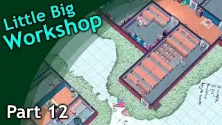 Little Big Workshop / part 12