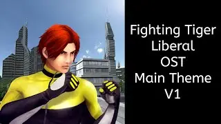 Fighting Tiger Liberal OST - Main Theme (Version 1) ~The Beginning~