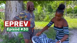 EPR&Egrave;V Ep #  30  : Timal - B&egrave;g&ograve;m - Kazekdefo - Ch&egrave;lb&egrave; - ZŌBŌT - Tizou - Kalabwa - Lala