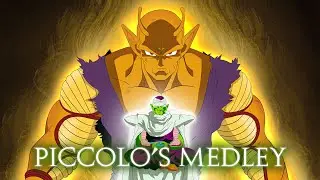 Dragon Ball Z | PICCOLO'S MEDLEY (Mike Smith) | By Gladius