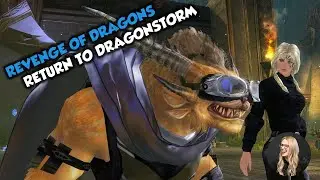 GW2 Revenge of the Dragons (Return to Dragonstorm)
