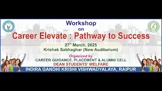 Workshop On :- Career Elevate : Pathway to Success