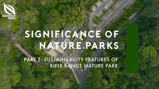 Sustainability Features in Rifle Range Nature Park | Significance of Nature Parks