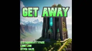 Get Away (￼ft lone lion & ItzYaBoiScottyFree) 4K Official Audio