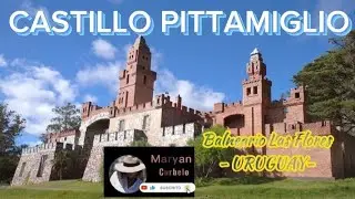 EL CASTILLO PITTAMIGLIO .-  Misticismo y muchos secretos se esconden en Las Flores , URUGUAY.-