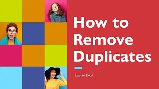 Fastest way to Remove Duplicates in Excel