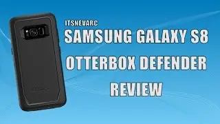 Otterbox Defender Case for Samsung Galaxy S8 | Unboxing and Review