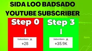 SIDA LOO BADSADO YOUTUBE SUBSCRIBER | 2023 #yotubesubscribers