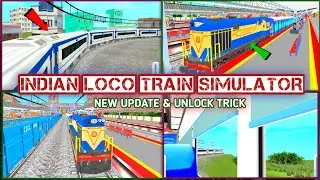 Indian Loco Train Simulator New Update | Unlocked Everything Free | Vande Bharat | Ishu K Tech