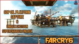 GDP Oil Platform Capture | Unique Shotgun - Supercharger Unlock | #Farcry6