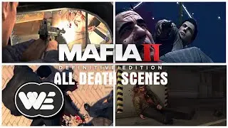 Mafia 2 Definitive Edition | All Death Scenes