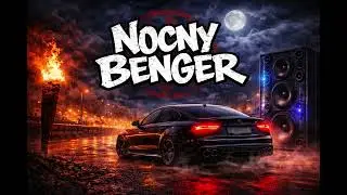 NOCNY VIBE | NOCNY BENGER