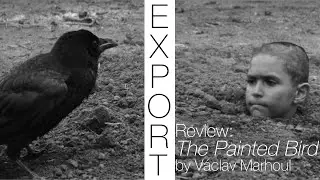 Review: 'The Painted Bird' by V&aacute;clav Marhoul