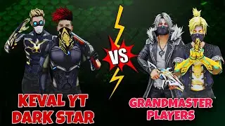 KEVAL YT AND DARK STAR 😤 VS TWO GRANDMASTER PLAYERS ( 2 VS 2 BEST GAME PLAY) 