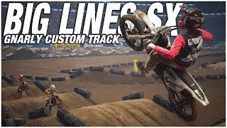 A Supercross Track with BIG LINES! (Monster Energy Supercross - The Official Videogame 2)