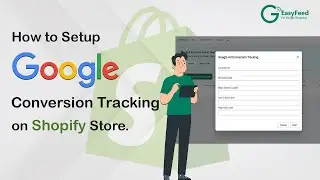 How set up Google Conversion Tracking for Shopify | Install Google Ads Tracking on Shopify Store