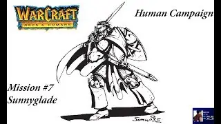 Warcraft: Orcs & Humans (1994) - Human Campaign - Mission #7 - Sunnyglade - 1080p