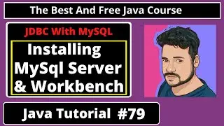 Java Tutorial: How to install MySQL Server 8.0.27 and Workbench on Windows 10 | part 79