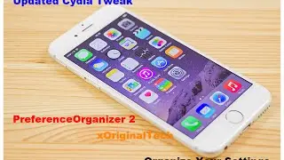 Updated Cydia Tweak IOS 9: PreferenceOrganizer 2