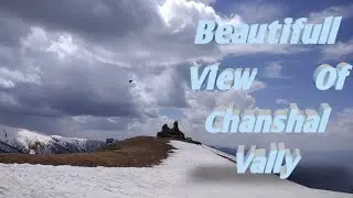 The view of Chanshal vally..l Travlling to Chanshal..l incredible india..l