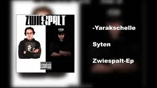 Syten - Yarakschelle (prod. by Premise on the Beat) Zwiespalt-Ep