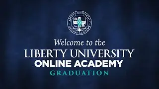 Liberty University Online Academy 2025 graduation