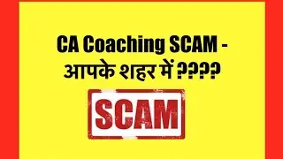 CA Coaching Scam !