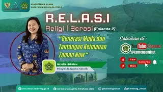 PROGRAM RELASI | Religi Serasi (Episode 02)