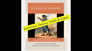 Economic Theory Smith and Owen for Engines of Mischief 2024