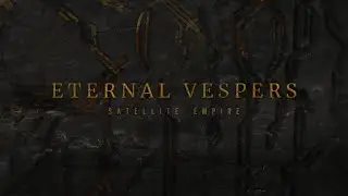 Satellite Empire - Eternal Vespers [Official Visualizer]