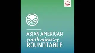 Youth Ministry & Dating in the Asian American Church // Part 1