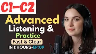 Advanced English Communication Skills | C1–C2 Listening & Speaking Practice