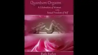 Quantum Orgasm