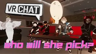 Notorious King's Who Will She Pick VRchat Dating Game Show