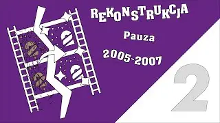 Rework rekonstrukcji pauzy TVP2 z lat 2005-2007